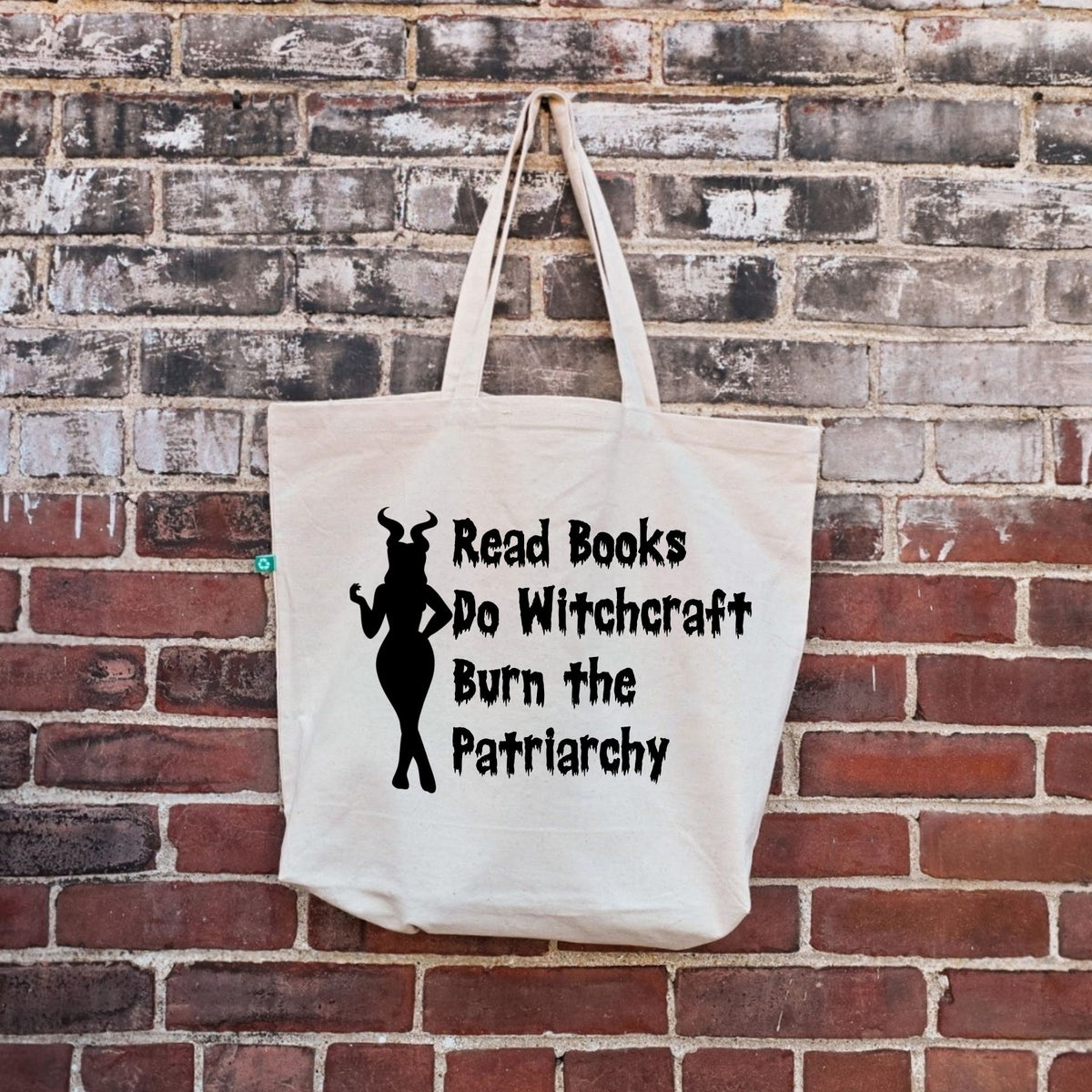 Read Books, Do Witchcraft, Burn The Patriarchy - Recycled Tote Bag