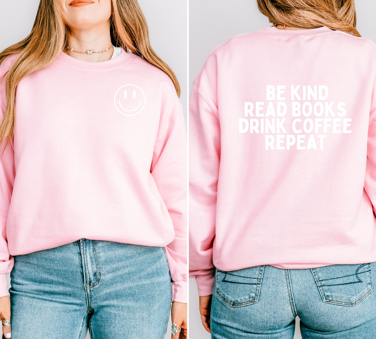 Be Kind-Read Books-Drink Coffee-Repeat Crewneck in Pink