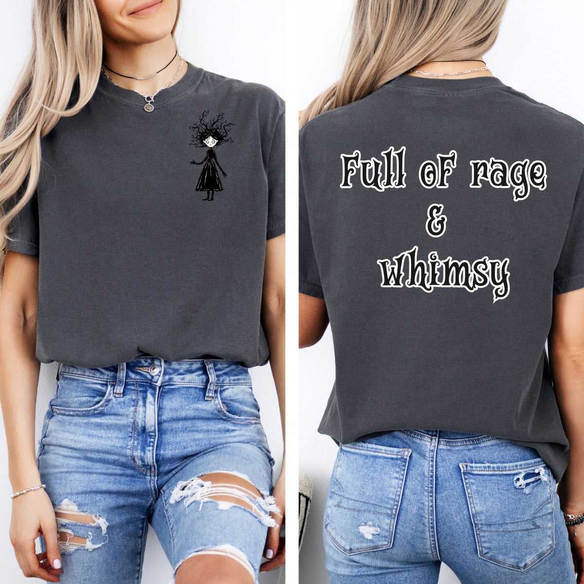 Full of Rage & Whimsy on Comfort Colors