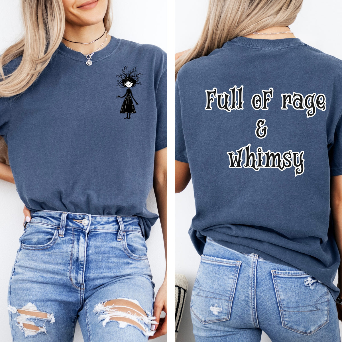 Full of Rage & Whimsy on Comfort Colors