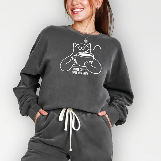 Inhale Coffee Exhale Negativity on Comfort Colors Crewneck